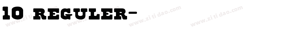 10 reguler字体转换